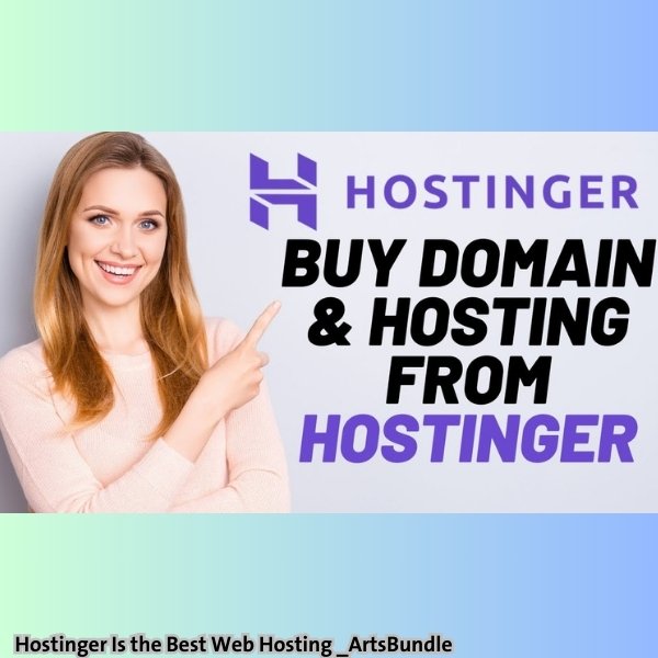 Hostinger Is the Best Web Hosting 